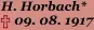H. Horbach* 09. 08. 1917