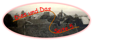 Dies und Das               Seite 5