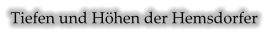 Tiefen und Höhen der Hemsdorfer