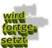 wird fortgesetzt