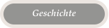 Geschichte