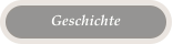 Geschichte