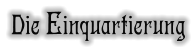 Die Einquartierung