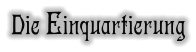 Die Einquartierung
