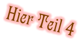 Hier Teil 4