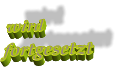 wird fortgesetzt