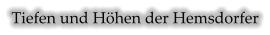 Tiefen und Höhen der Hemsdorfer