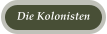 Die Kolonisten